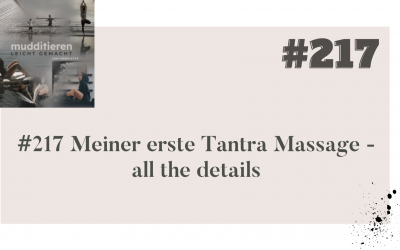 #217 Meine erste Tantra-Massage – all the details